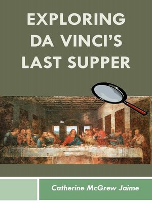 cover image of Exploring da Vinci's Last Supper